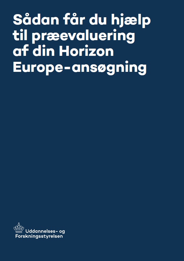Er du koordinator for et samarbejdsprojekt og i færd med at skrive en ansøgning til Horizon Europe. Så er der ekstra hjælp at hente. Ny pjece beskriver i nemme trin, hvordan du kan søge økonomisk støtte til præevaluering af din EU-ansøgning af to uvildige eksperter.