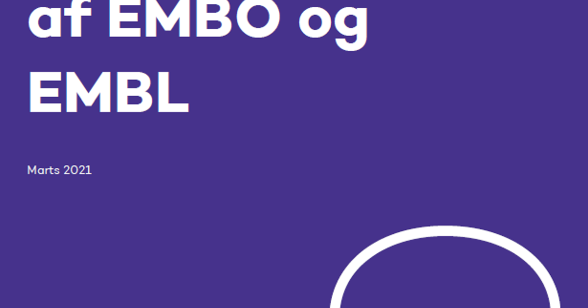 Emabb Danske forskeres anvendelse af EMBO og EMBL — Uddannelses- og ...